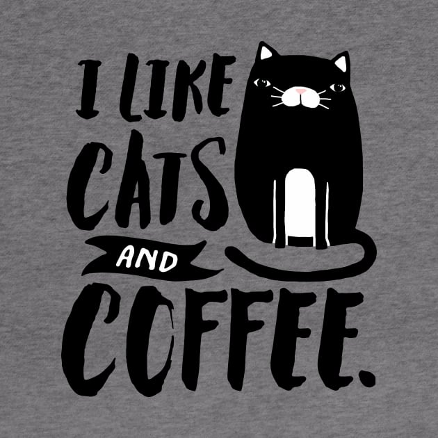 I Like Cats and Coffee by the love shop